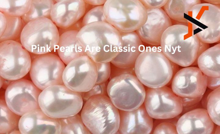 Pink pearls are classic ones nyt