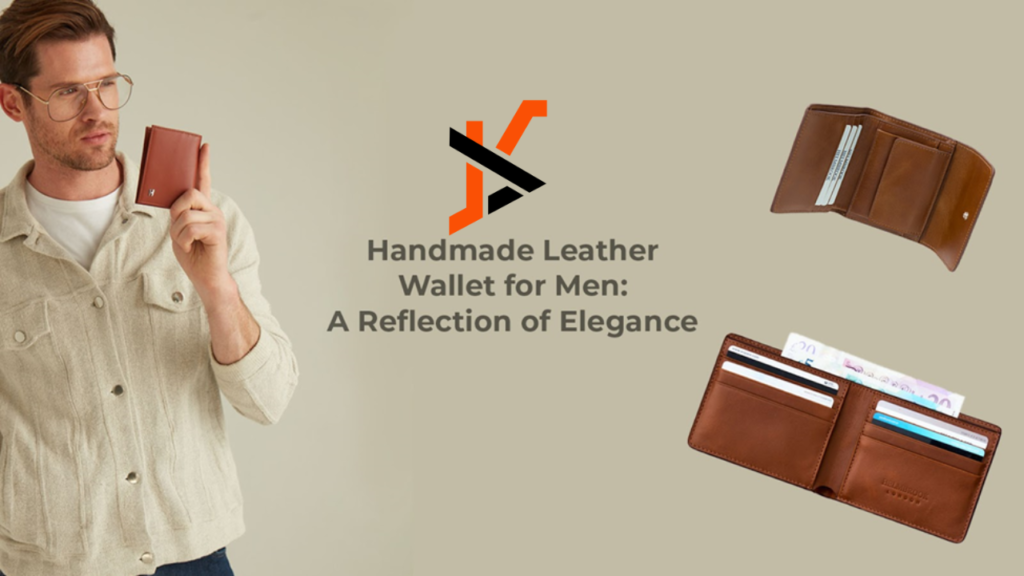 Handmade Leather Wallet for Men: A Reflection of Elegance