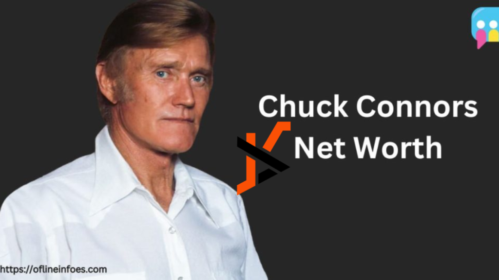 chuck connors net worth