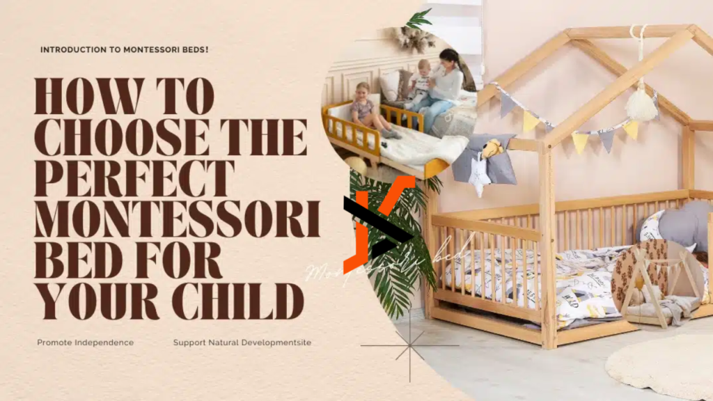 Why a Montessori Bed is the Best Choice for Your Child