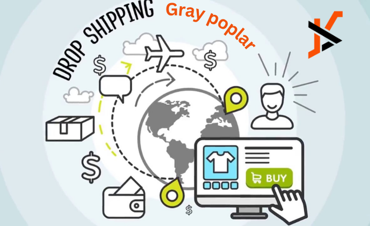 Dropshipping Gray Poplar: A Comprehensive Guide Dropshipping gray poplar