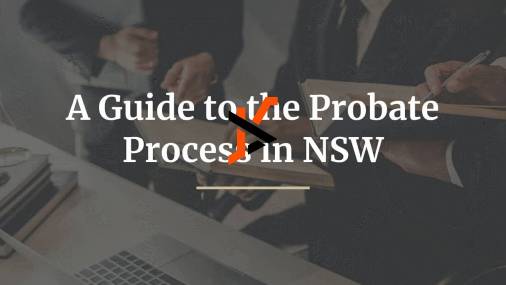 Navigating Probate: Your Guide to Finding the Right Probate Lawyer in Sydney