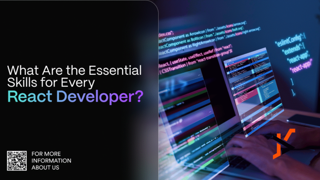 A Beginner’s Guide: What Skills Should a React Developer Have?