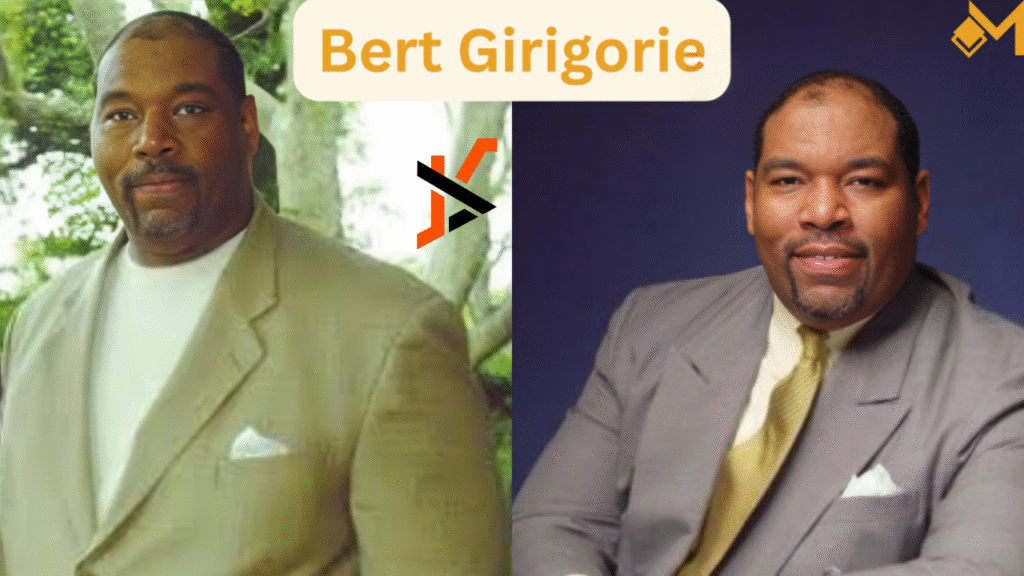 "bert girigorie"