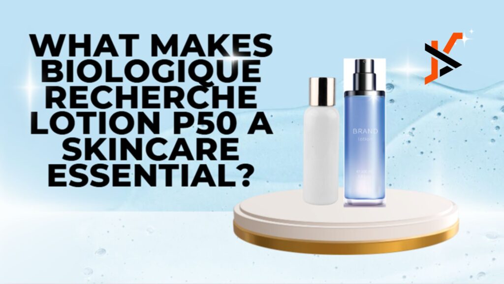 What Makes Biologique Recherche Lotion P50 A Skin Care Essential What Makes Biologique Recherche Lotion P50 A Skin Care Essential
