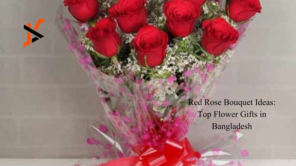Red Rose Bouquet Ideas: Top Flower Gifts in Bangladesh