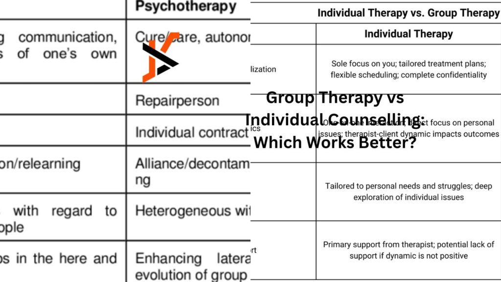 Group Therapy vs Individual Counselling: Which Works Better?