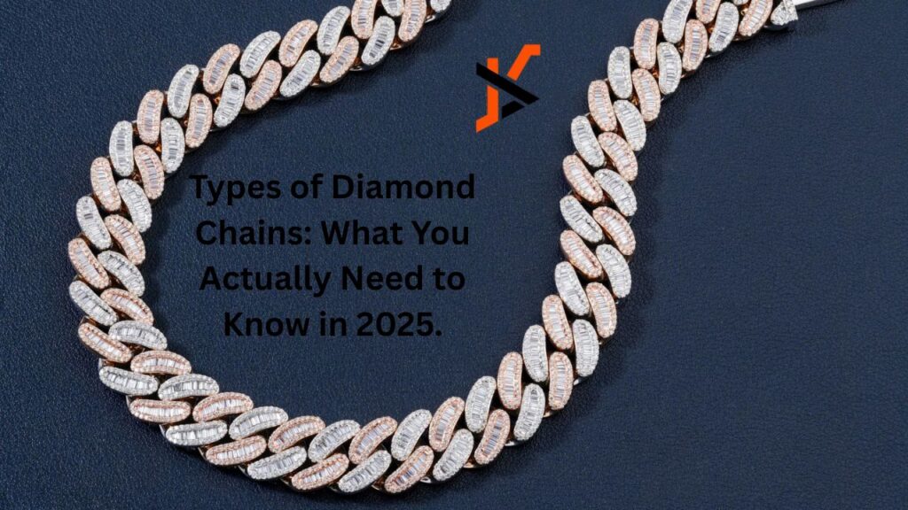 Types of Diamond Chains: What You Actually Need to Know in 2025.