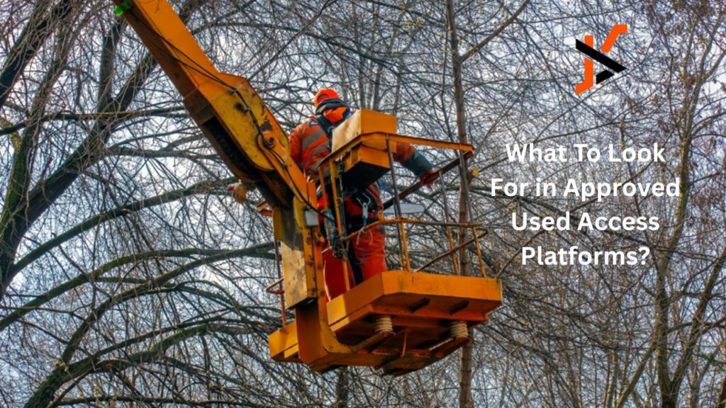 What To Look For in Approved Used Access Platforms? What To Look For in Approved Used Access Platforms?