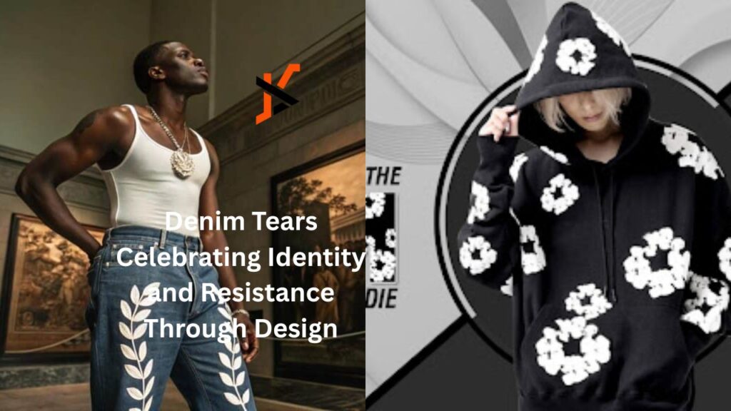 Denim Tears Celebrating Identity and Resistance Through Design Denim Tears Celebrating Identity and Resistance Through Design