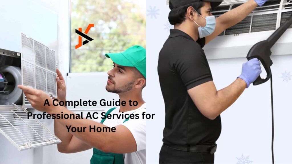 A Complete Guide to Professional AC Services for Your Home
