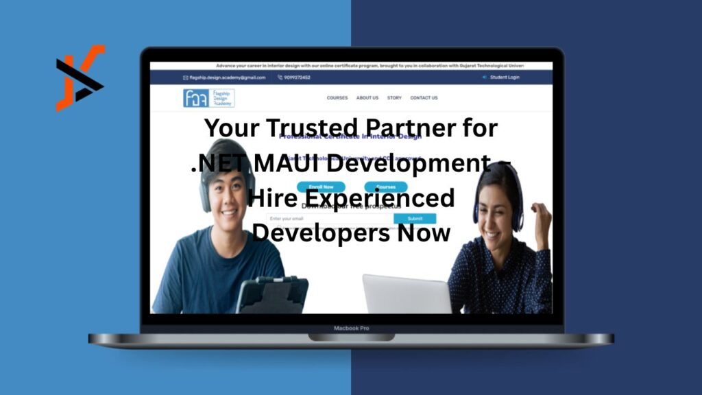 Your Trusted Partner for .NET MAUI Development – Hire Experienced Developers Now