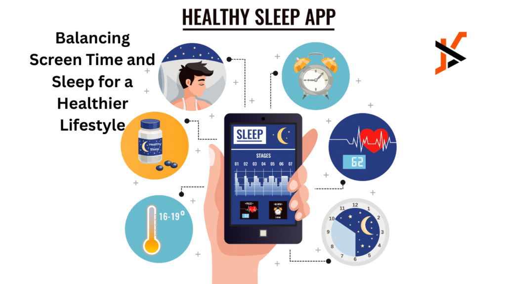 Balancing Screen Time and Sleep for a Healthier Lifestyle