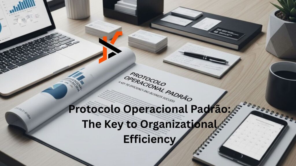 Protocolo Operacional Padrão: The Key to Organizational Efficiency