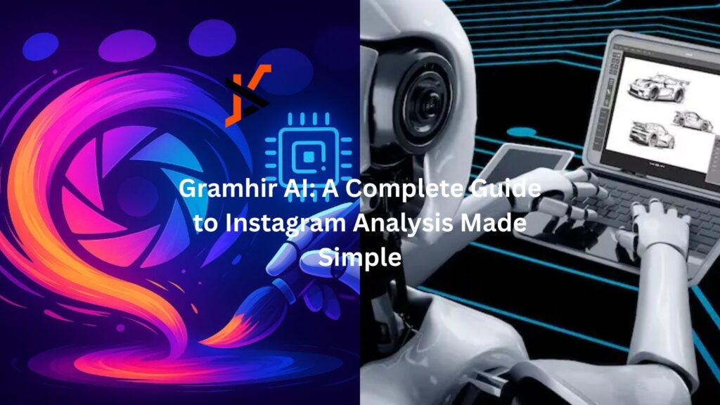 Gramhir AI: A Complete Guide to Instagram Analysis Made Simple "gramhir ai"