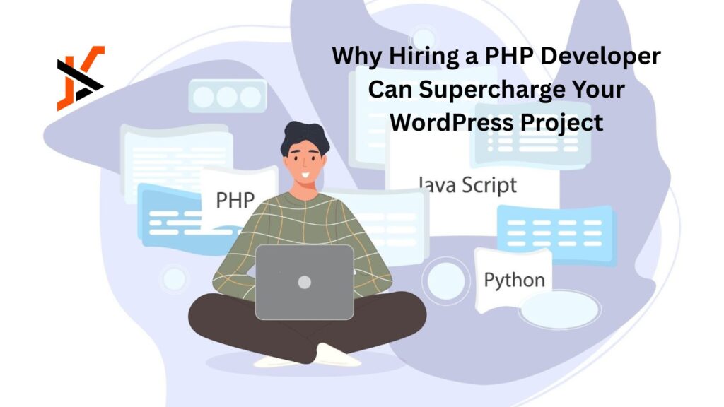 Why Hiring a PHP Developer Can Supercharge Your WordPress Project Why Hiring a PHP Developer Can Supercharge Your WordPress Project