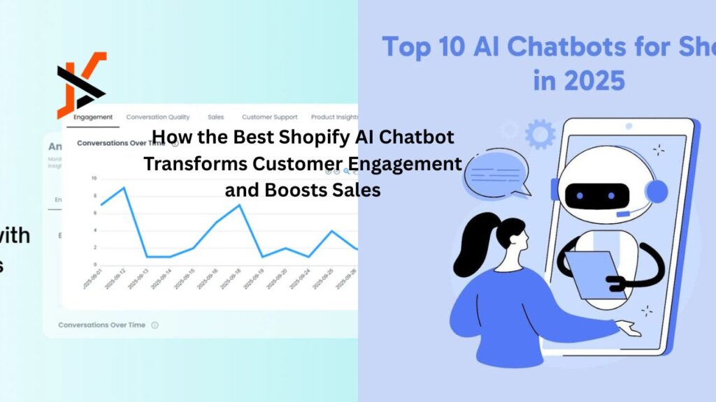 How the Best Shopify AI Chatbot Transforms Customer Engagement and Boosts Sales