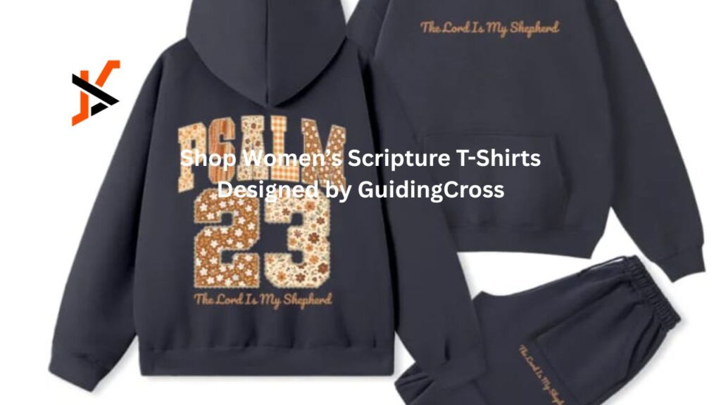 Shop Women’s Scripture T-Shirts Designed by GuidingCross