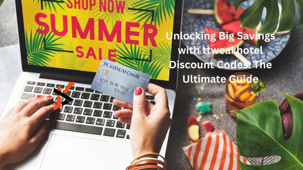 "ttweakhotel discount codes"