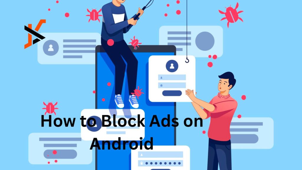 How to Block Ads on Android