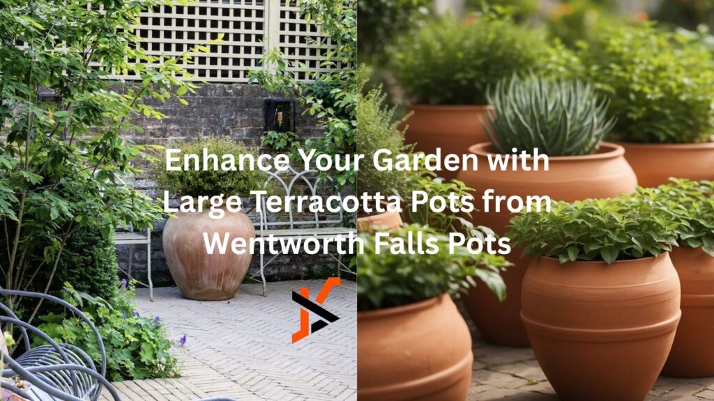 Enhance Your Garden with Large Terracotta Pots from Wentworth Falls Pots