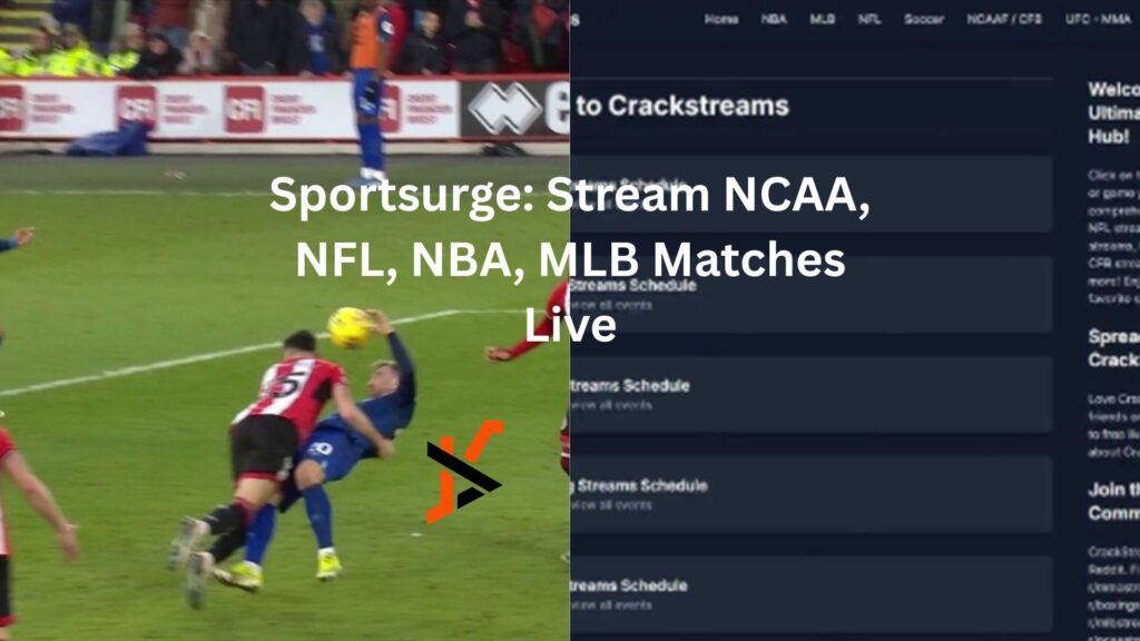 Sportsurge: Stream NCAA, NFL, NBA, MLB Matches Live