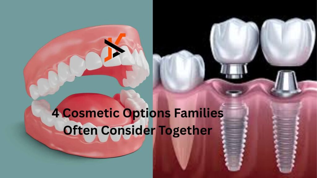 4 Cosmetic Options Families Often Consider Together