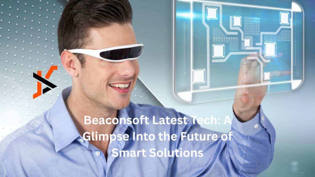 "#beaconsoft latest tech"