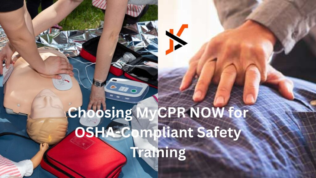 Choosing MyCPR NOW for OSHA-Compliant Safety Training