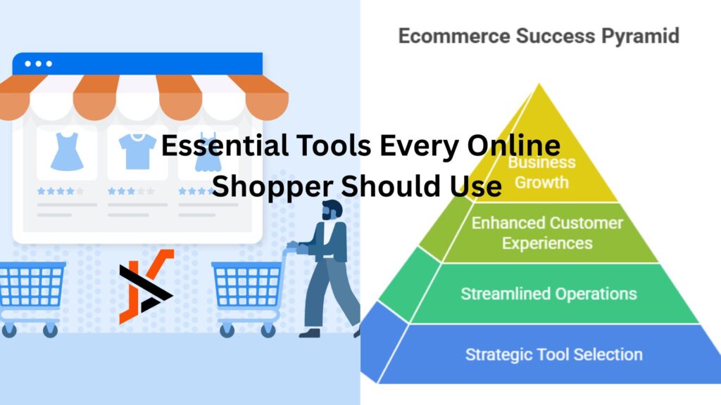 Essential Tools Every Online Shopper Should Use 