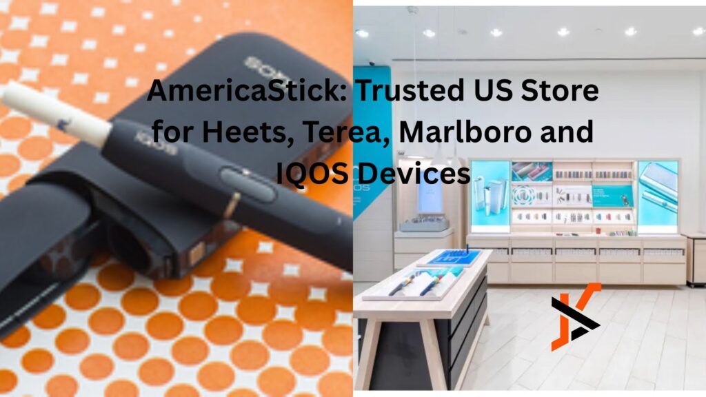 AmericaStick: Trusted US Store for Heets, Terea, Marlboro and IQOS Devices