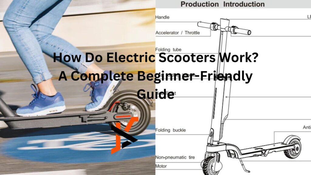 How Do Electric Scooters Work? A Complete Beginner-Friendly Guide