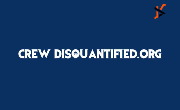 Crew Disquantified.org: Understanding the Concept Crew Disquantified.org