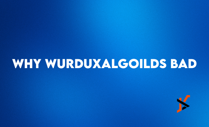 Why Wurduxalgoilds Bad: A Detailed Analysis of Its Hidden Problems Why Wurduxalgoilds Bad