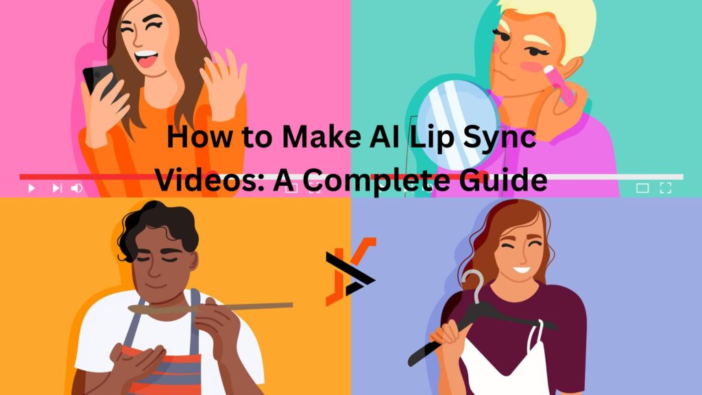 How to Make AI Lip Sync Videos: A Complete Guide How to Make AI Lip Sync Videos: A Complete Guide