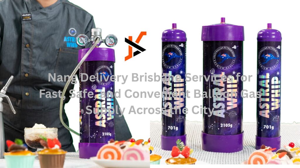 Nang Delivery Brisbane Services for Fast, Safe, and Convenient Balloon Gas Supply Across the City