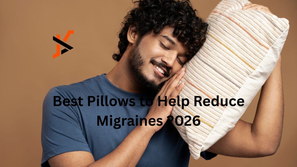 Best Pillows to Help Reduce Migraines 2026