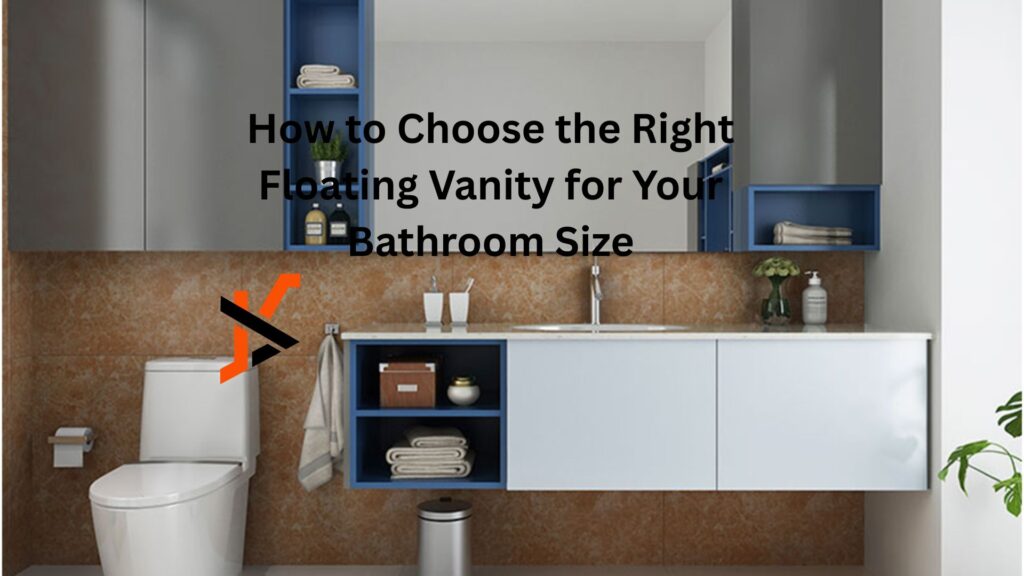 How to Choose the Right Floating Vanity for Your Bathroom Size How to Choose the Right Floating Vanity for Your Bathroom Size