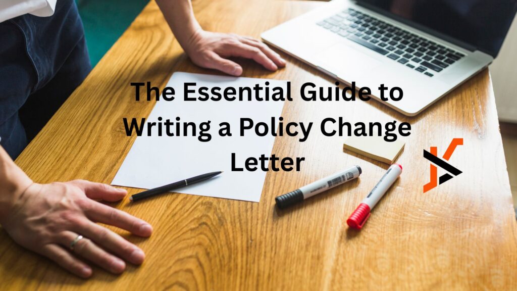 The Essential Guide to Writing a Policy Change Letter The Essential Guide to Writing a Policy Change Letter