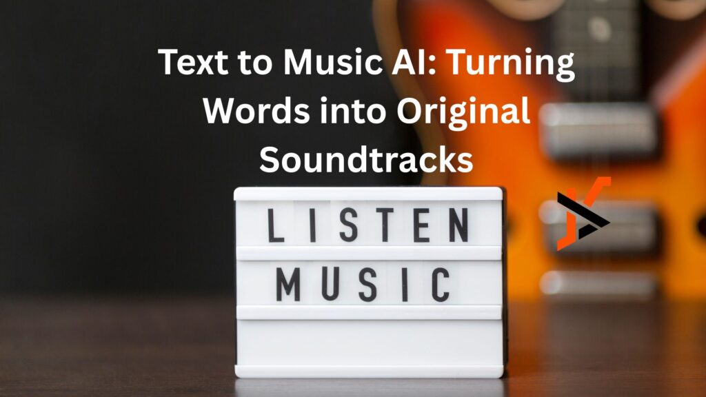 Text to Music AI: Turning Words into Original Soundtracks Text to Music AI: Turning Words into Original Soundtracks