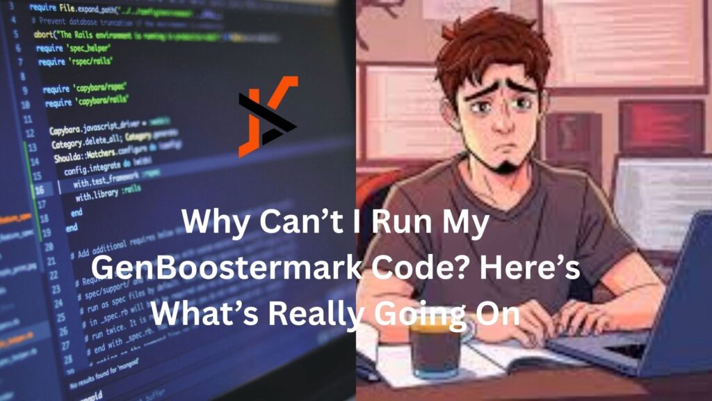 Why Can’t I Run My GenBoostermark Code? Here’s What’s Really Going On why can't i run my genboostermark code