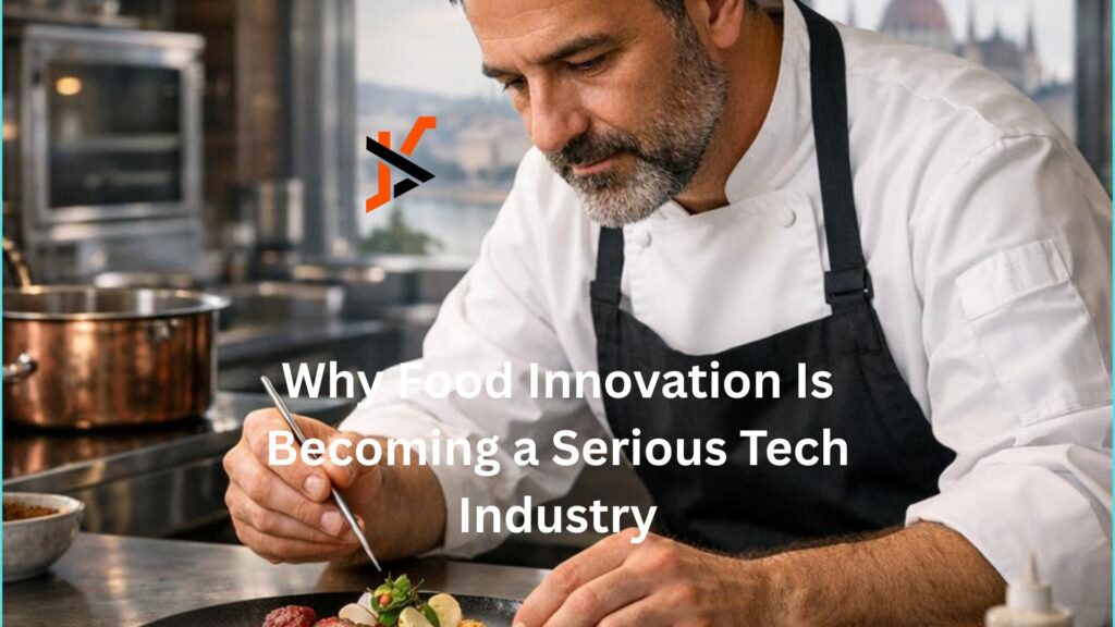 Why Food Innovation Is Becoming a Serious Tech Industry Why Food Innovation Is Becoming a Serious Tech Industry