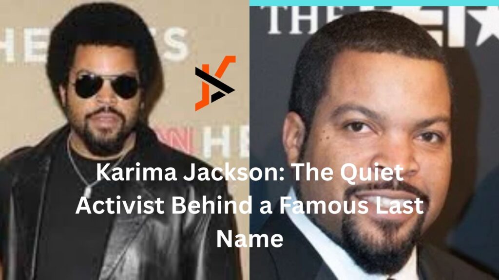 Karima Jackson: The Quiet Activist Behind a Famous Last Name karima jackson