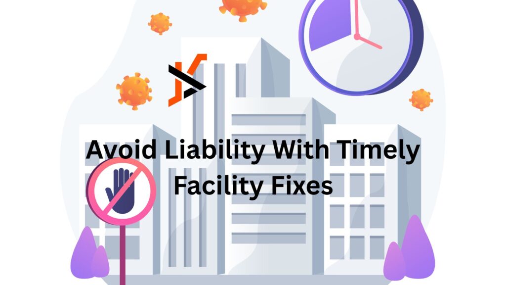 Avoid Liability With Timely Facility Fixes