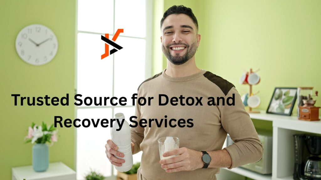 Trusted Source for Detox and Recovery Services