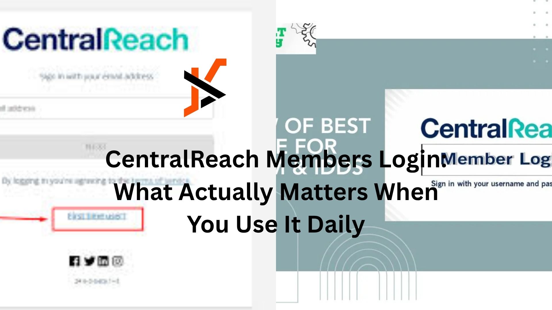 CentralReach Members Login What Actually Matters When You Use It Daily