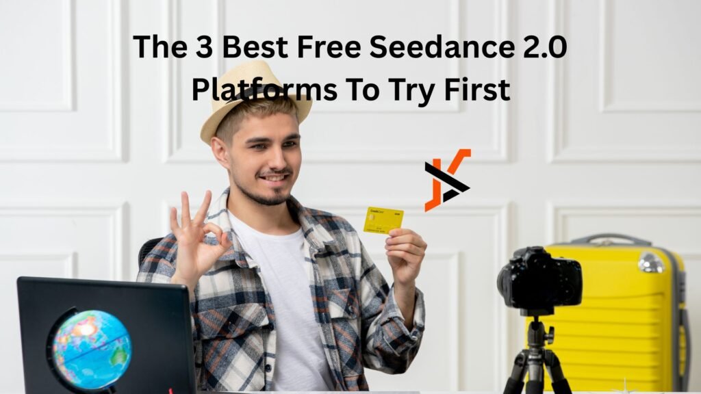 The 3 Best Free Seedance 2.0 Platforms To Try First
