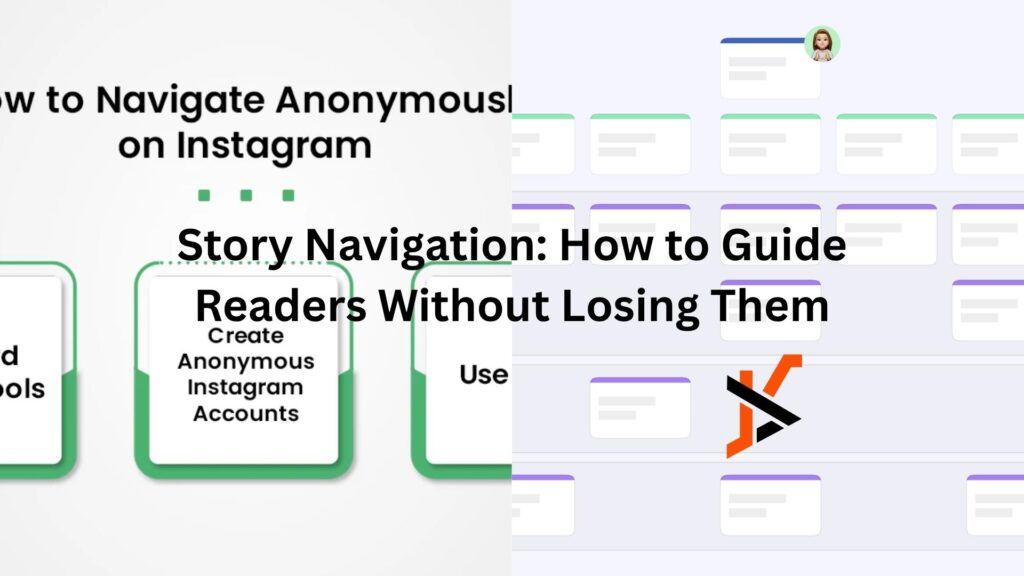 Story Navigation: How to Guide Readers Without Losing Them story navigation