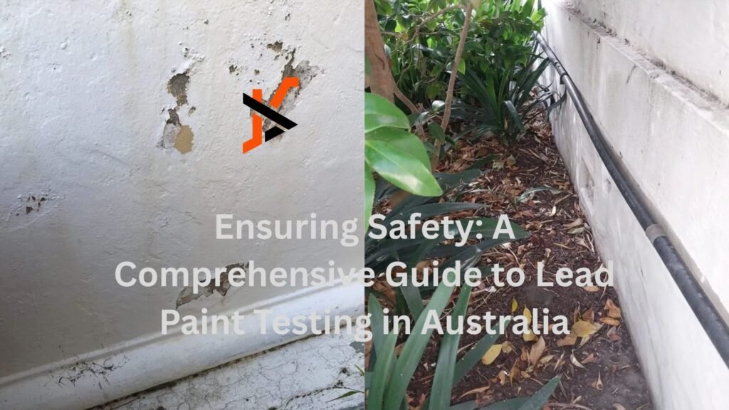 Ensuring Safety: A Comprehensive Guide to Lead Paint Testing in Australia Ensuring Safety: A Comprehensive Guide to Lead Paint Testing in Australia