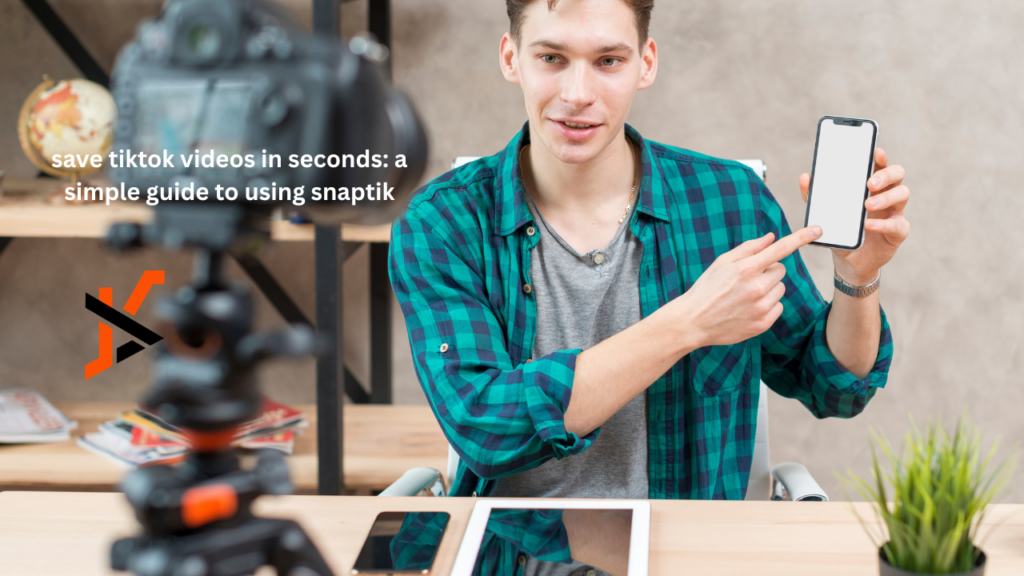 Save TikTok Videos in Seconds: A Simple Guide to Using SnapTik snaptik